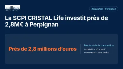 La SCPI CRISTAL Life investit près de 2,8M€ à Perpignan