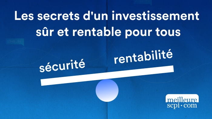 les-secrets-d-un-investissement-sur-et-rentable-pour-tous